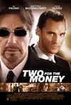 فيلم اثنان من أجل المال - Two for the Money